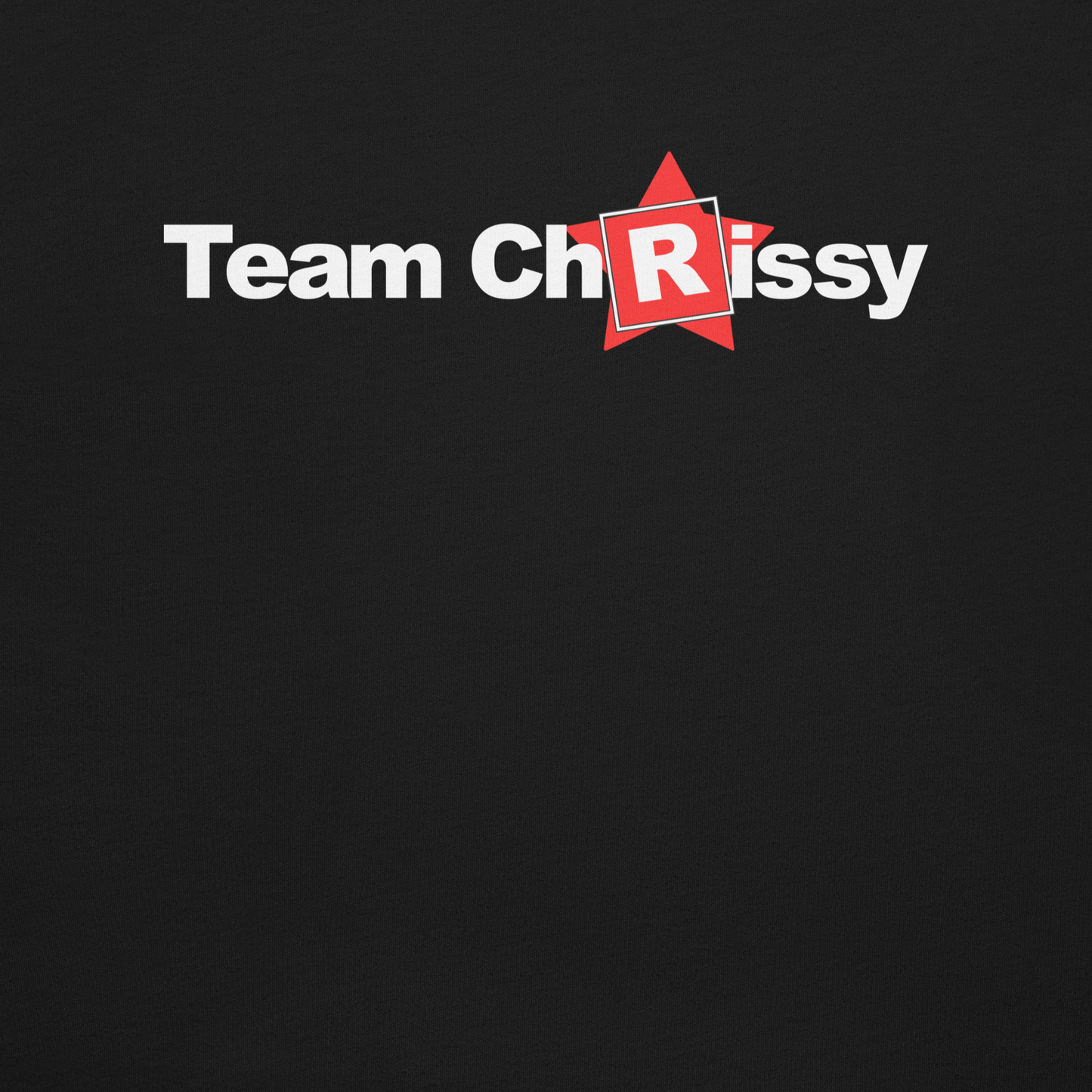 Team ChRissy Shirt
