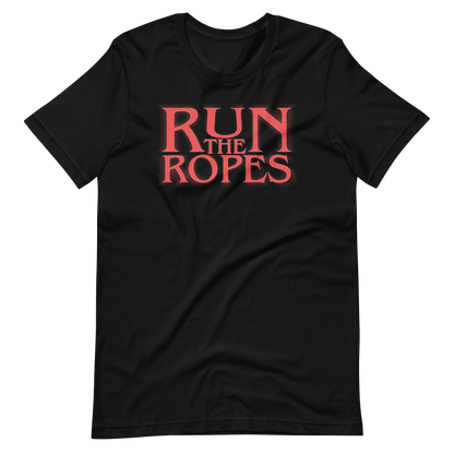 Run The Ropes - Strange Things Are Happening T-Shirt